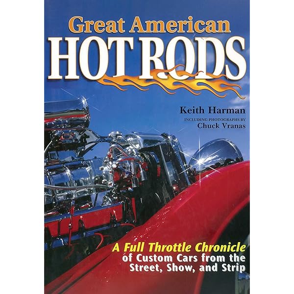 Art of the Hot Rod: Collector's Edition: Gross, Ken, Harholdt
